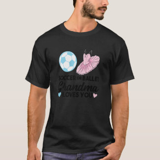 Camiseta Womens soccer or ballet Grandma loves you Grandmot