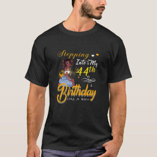 Camiseta Womens Stepping Into My 44 Birthday Like A Boss Fu