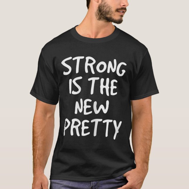 Camiseta Womens Strong Is The New Pretty Shirt - Gym Motiva (Frente)
