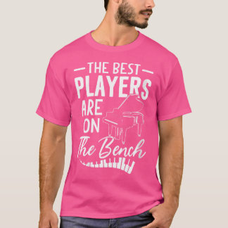Camiseta Womens The Best Players Are On The Bench Piano Shi