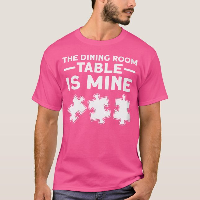 Camiseta Womens The Dining Room Table Is Mine. Jigsaw Puzzl (Frente)