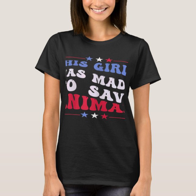 Camiseta Womens This Girl Was Made To Save Animals veterina (Frente)