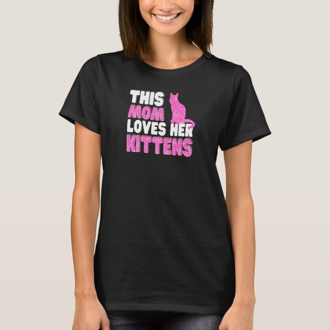 Camiseta Womens This Mom Loves Her Kittens Cute Cat  Family (Frente)