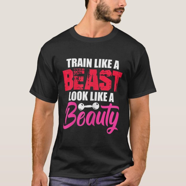 Camiseta Womens Train Like A Look Like A Beauty Gym Workout (Frente)