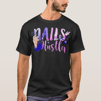 Camiseta Womens Unhas Hustler Nail Salon Nail Tech Beauty