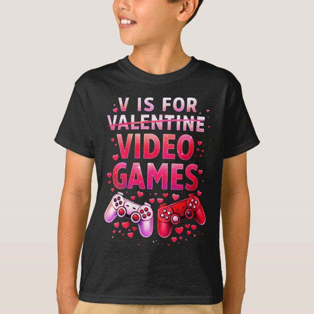 Camiseta Women's V Is For Video Games Funny Valentines Game (Frente)