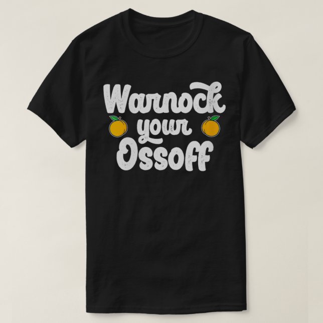 Camiseta Womens WARNOCK SEU OSSOFF Engraçado Georgia Raphae (Frente do Design)