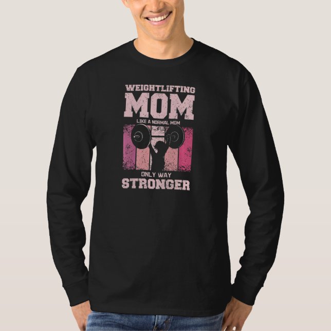 Camiseta Womens Weightlifting Mother Gym Mom (Frente)