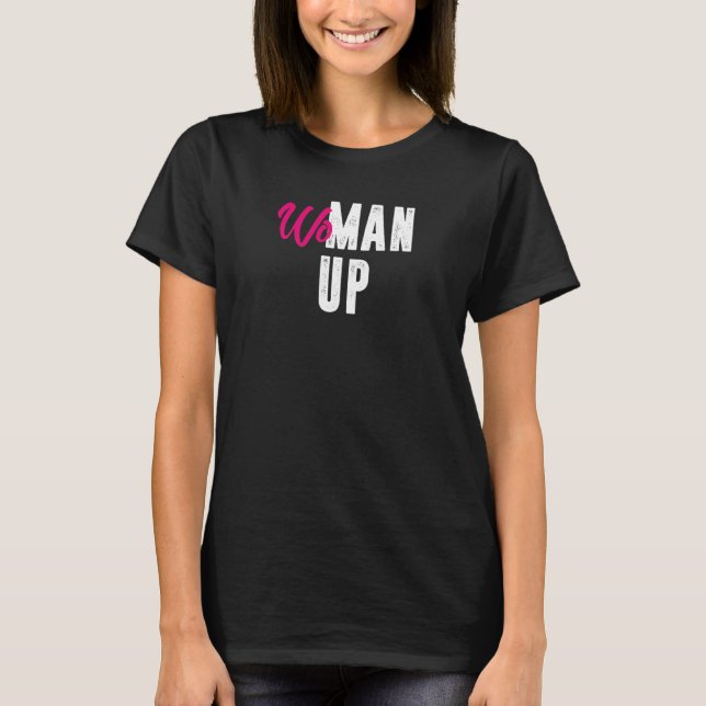 Camiseta Womens woman up   (Frente)