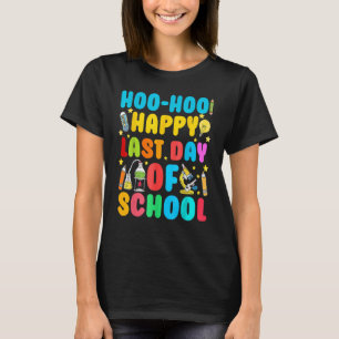 Camiseta Woo Hoo Happy No Último Dia Da Escola Para Profess