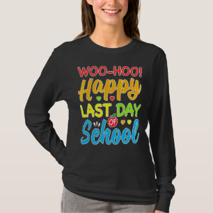 Camiseta Woo Hoo Happy No Último Dia Do Professor De Divers