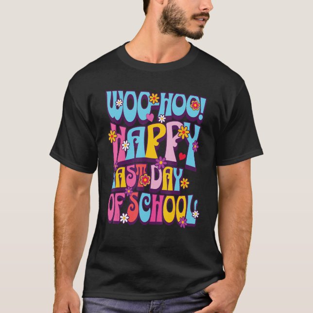 Camiseta Woo Hoo Happy Último Dia da Escola Professor Retro (Frente)