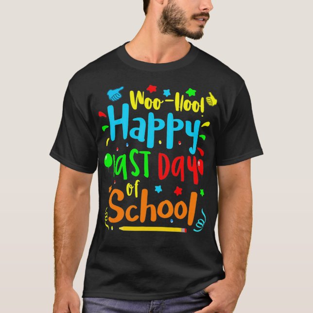 Camiseta Woo Hoo Happy Último Dia da Escola T (Frente)