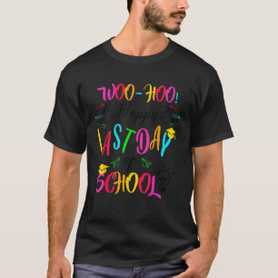 Camiseta Woo Hoo Happy Último Dia do Professor C