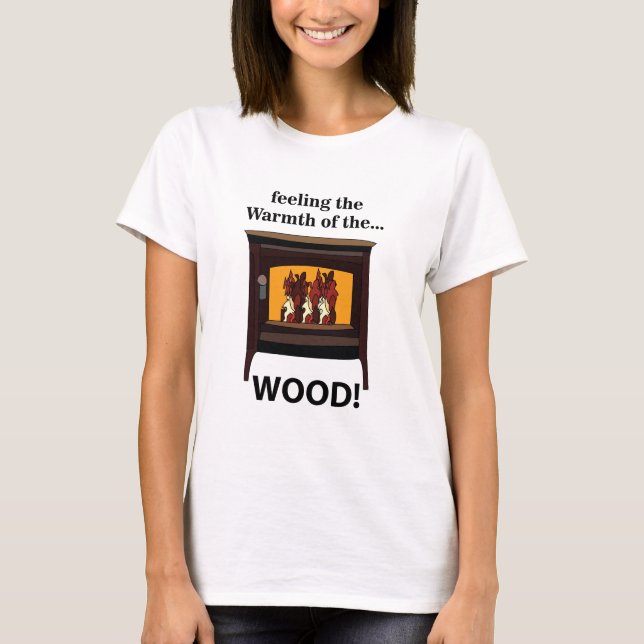 Camiseta Wood Burner Stove Firewood Warm (Frente)