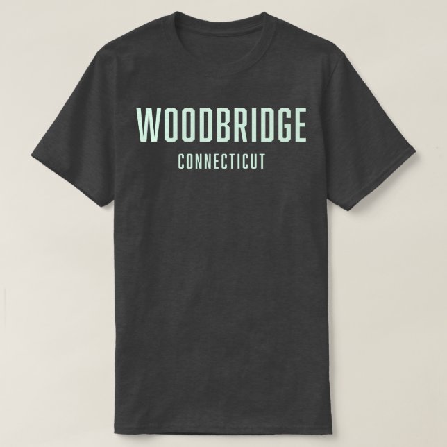 Camiseta Woodbridge Connecticut TShirt (Frente do Design)