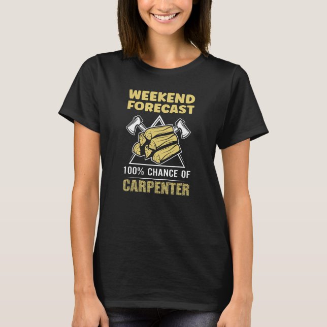 Camiseta Woodworker Lumberjack 100 Chance De Carpinteiro (Frente)