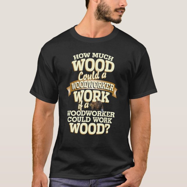 Camiseta Woodworker Pun Carver Builder (Frente)