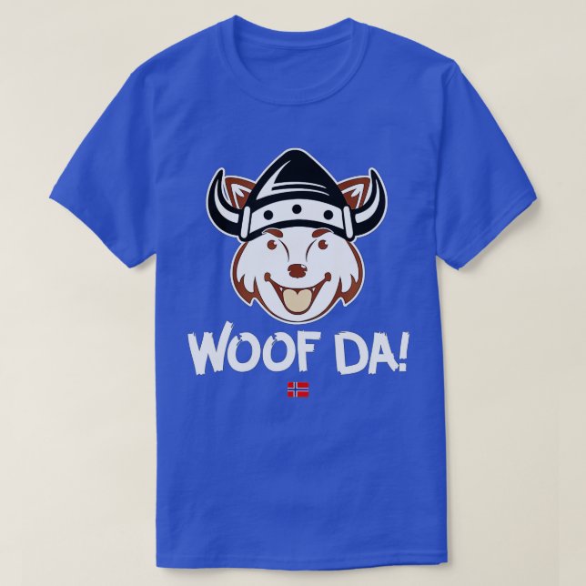 Camiseta Woof Da Funny Norueguês Viking Dog Uff Da (Frente do Design)