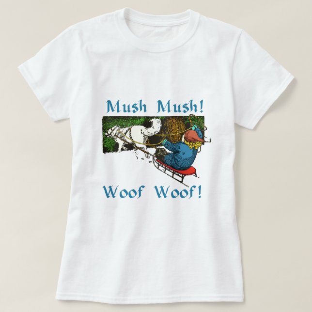 Camiseta Woof do Woof do Mush do Mush (Frente do Design)