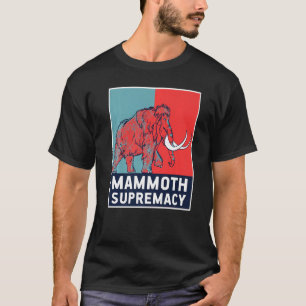 Camiseta Wooly Mammoth Supremacy Extinct Animal Prehistori