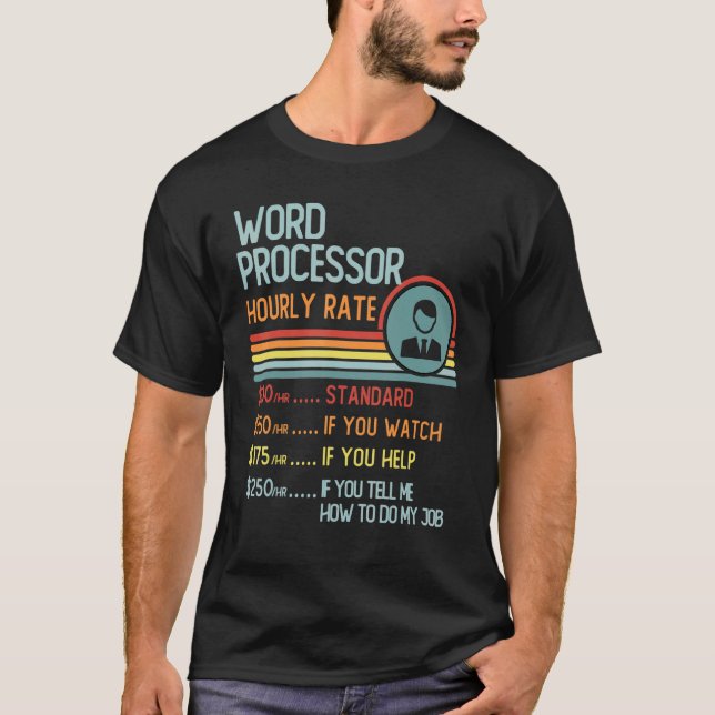 Camiseta Word Processor Hourly Rate T-Shirt Retro Job Title (Frente)