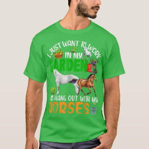 Camiseta Work And Hang Out With Horses Gardening Horse Farm