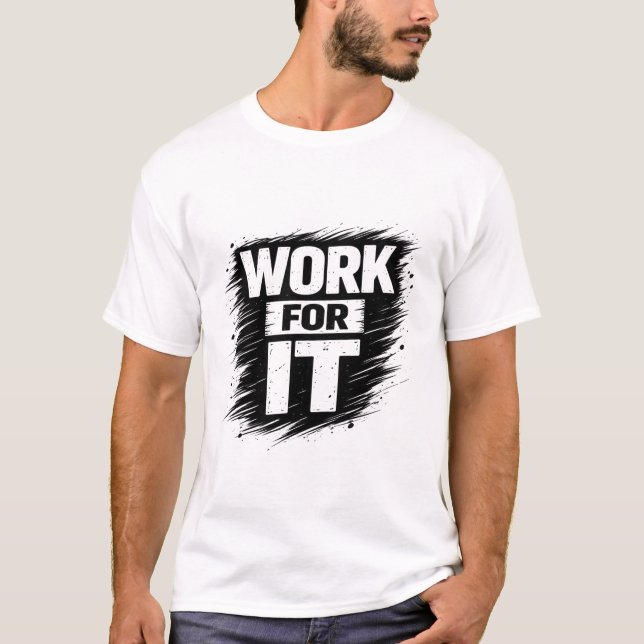 Camiseta Work For It (Frente)