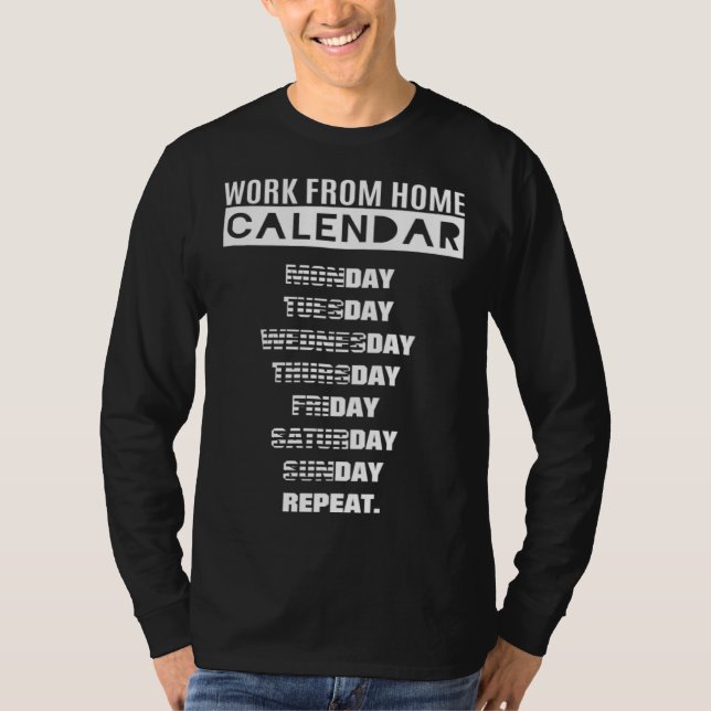 Camiseta Work from Home Calendar (Frente)