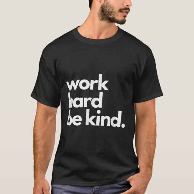 Camiseta Work Hard Be Kind Insrational Motivational Workout (Frente)