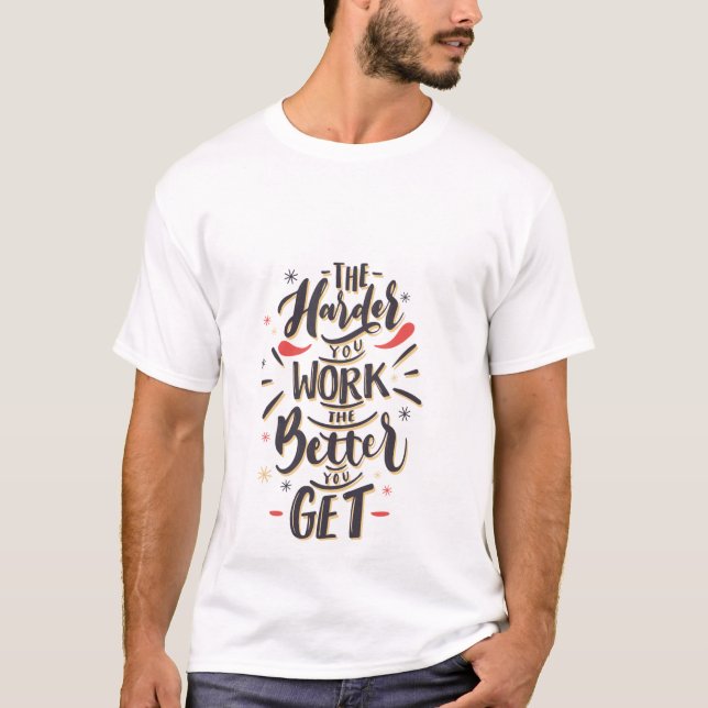 Camiseta Work Harder, Get Better (Frente)