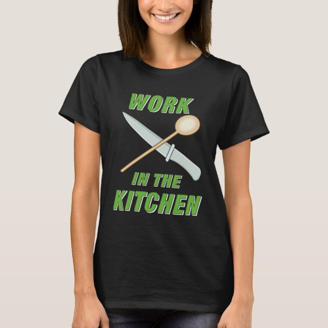 Camiseta Work in the Kitchen Cooking Kitchen Food Offspring (Frente)