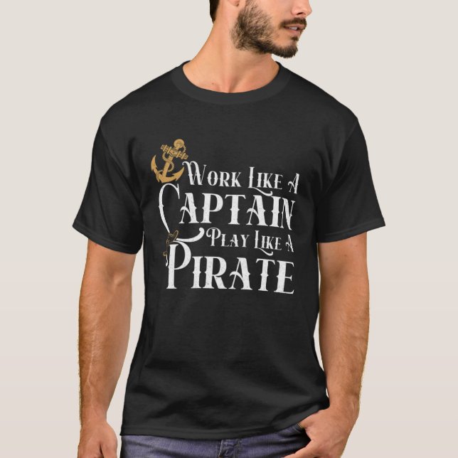 Camiseta Work like a Captain play like a Pirate Cruise Ocea (Frente)