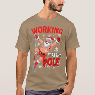 Camiseta Working At Pole Santa Dancing Joke Dirty - print