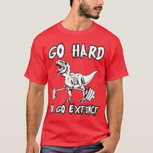 Camiseta Workout - Ir Duro ou Sair - T-Rex Deadelevador (Frente)