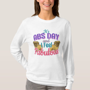 Camiseta Workout Principal No Dia Do Abs - Pug Dog Lover