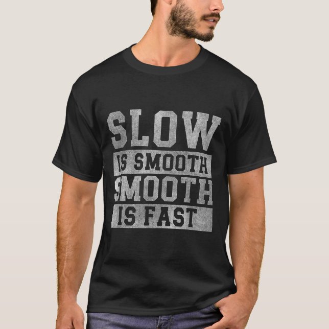 Camiseta Workout Slow Is Smooth, Sitive Quote Motivational  (Frente)