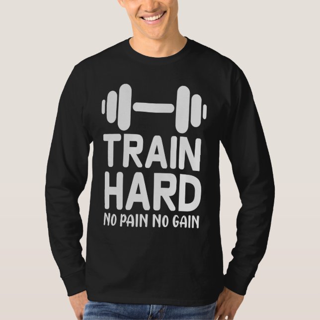 Camiseta Workout    Train Hard No Pain No Gain (Frente)