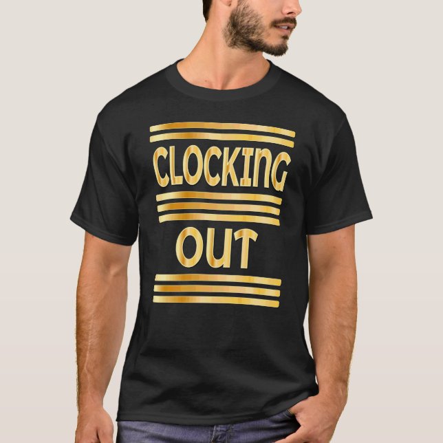 CAMISETA WORKPLACE CLOCKING OUT (Frente)