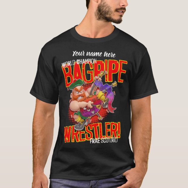 Camiseta World Champion BAGPIPE WRESTLER From Scotland (Frente)