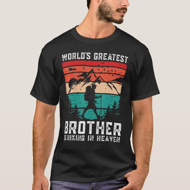 Camiseta World Greatest Brother Hiking in Heaven Family Mem (Frente)