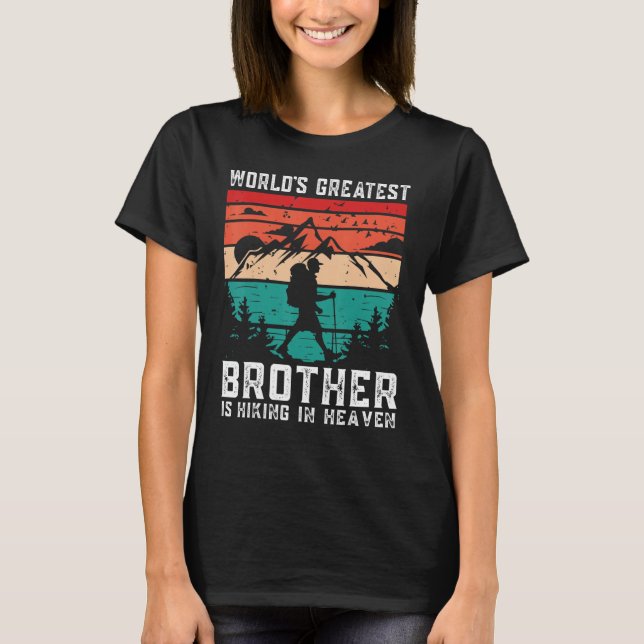 Camiseta World Greatest Brother Hiking in Heaven Family Mem (Frente)
