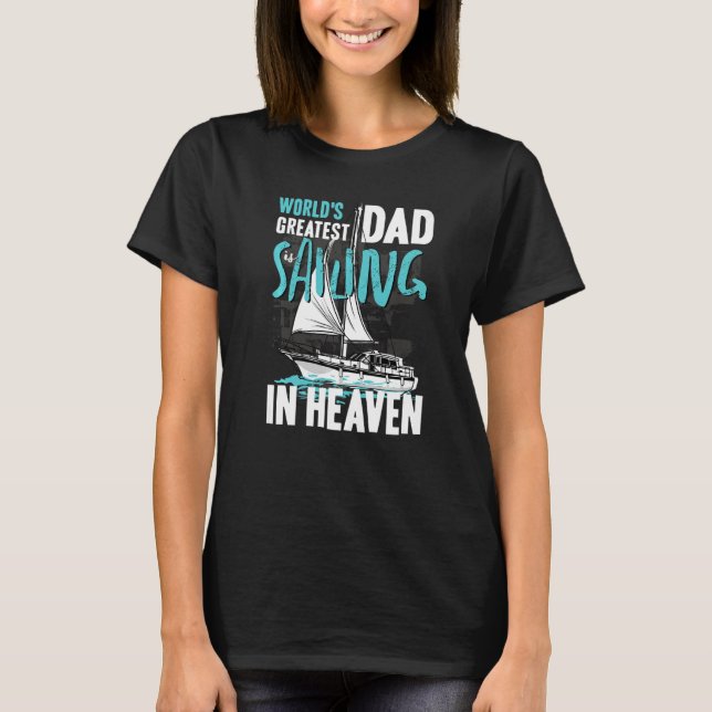 Camiseta World Greatest Dad Grandpa Sailing in Heaven Famil (Frente)