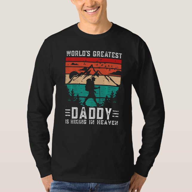Camiseta World Greatest Daddy Hiking in Heaven Family Memor (Frente)