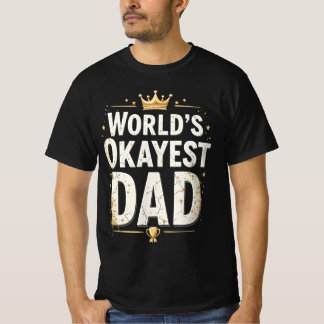 Camiseta World’s Okayest Dad Funny Trophy Sarcastic Shirt