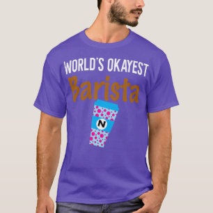 Camiseta Worldamp39s Okayest Barista Monograma N