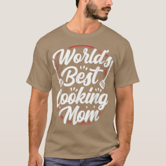 Camiseta Worlds Best Cooking Mom Mother Mommy Cook Mama Mot