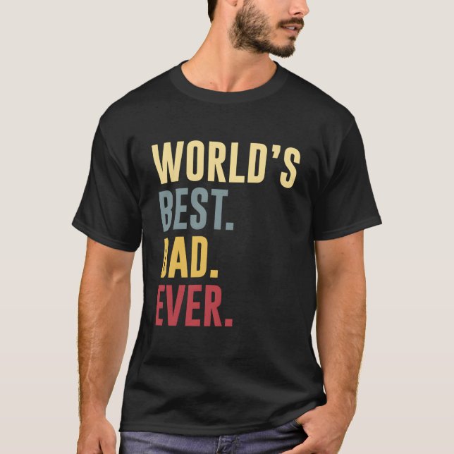 Camiseta World'S Best Dad Ever Father'S Day (Frente)