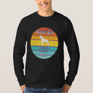 Camiseta World's Best Doberman Pinscher Mom