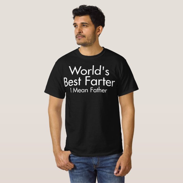 Camiseta World's Best Farter I Mean Father Shirt Funny Dad (Frente Completa)